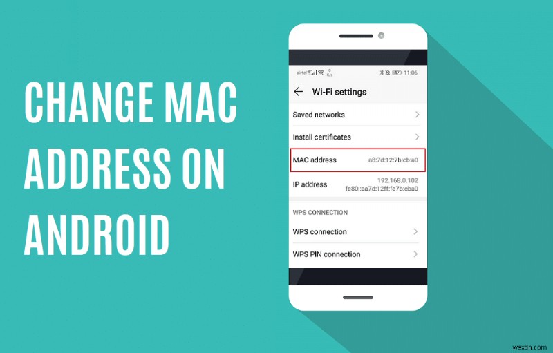Android デバイスの MAC アドレスを変更する方法