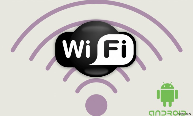 Android の WiFi 認証エラーを修正