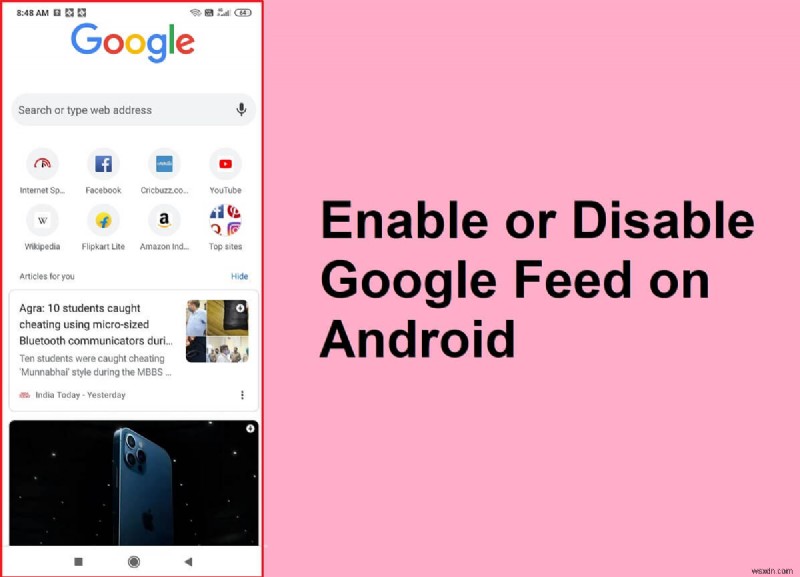 Android で Google フィードを有効または無効にする方法