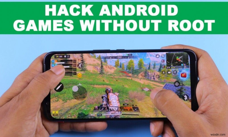 ルートなしで Android ゲームをハックする方法