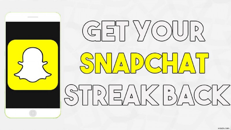 Snapchat Streak を失った後に取り戻す方法
