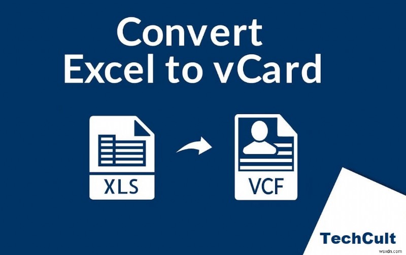 Excel (.xls) ファイルを vCard (.vcf) ファイルに変換する方法