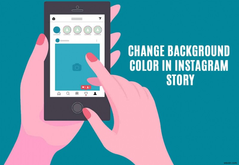 Instagram ストーリーの背景色を変更する方法