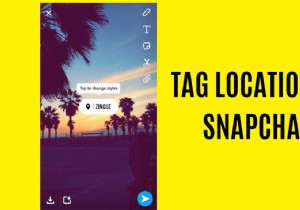 Snapchatで場所にタグを付ける方法 