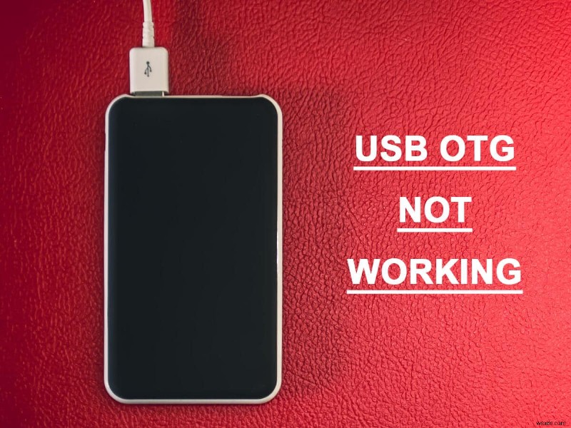 USB OTG が Android デバイスで動作しない問題を修正 