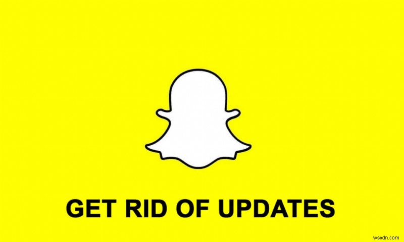 Android で Snapchat アップデートを削除する方法