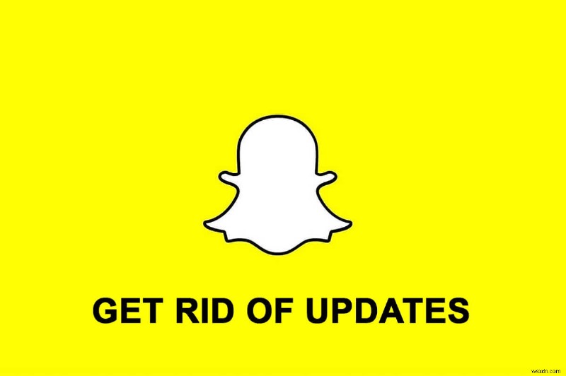 Android で Snapchat アップデートを削除する方法