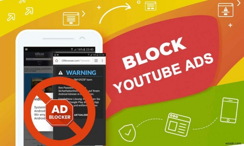 Android で YouTube 広告をブロックする 3 つの方法