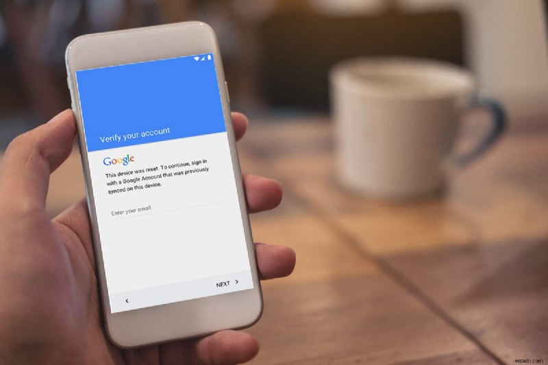 Android Phone で Google アカウントの確認をバイパスする方法