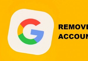 Android デバイスから Google アカウントを削除する方法