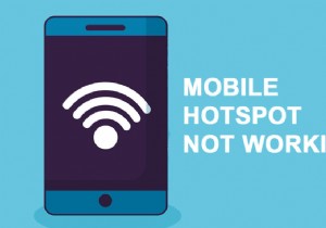 Android でモバイル ホットスポットが機能しない問題を簡単に解決する 20 の方法