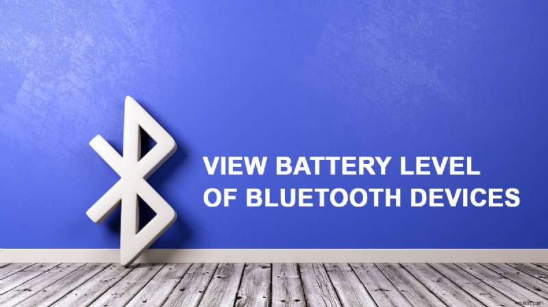 Android で Bluetooth デバイスのバッテリー レベルを表示する方法