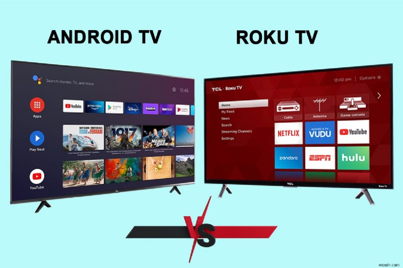 Android TV と Roku TV:どちらが優れているか?