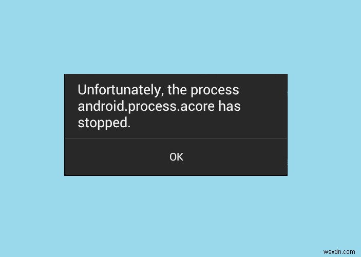 残念ながらプロセス com.android.phone が停止した問題を修正