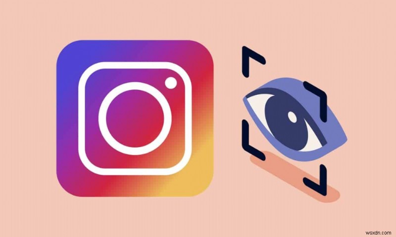 Instagram で最後に見たユーザーを確認する方法