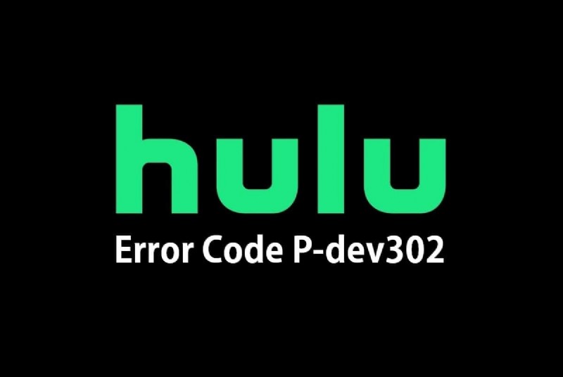 Hulu エラー コード P-dev302 を修正