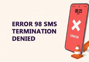 エラー98「SMS終了拒否」を解決する11の対処法【Android完全ガイド】