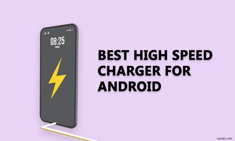 Android 向け高速充電器ベスト 20