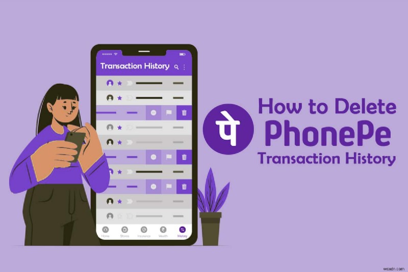 PhonePe トランザクション履歴を削除する方法