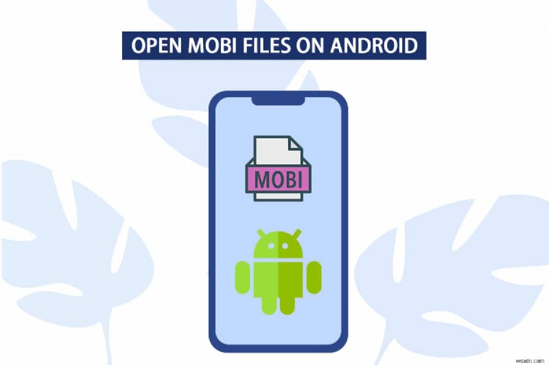 Android で MOBI ファイルを開く方法