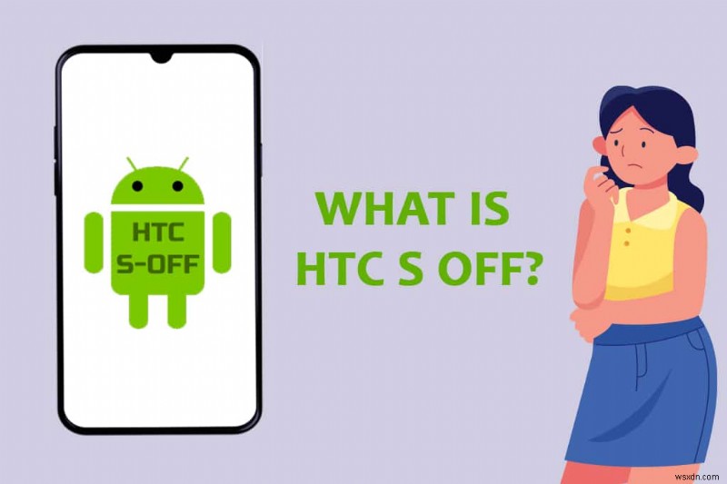 HTC S-OFFとは？ 