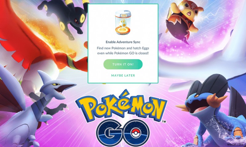 Pokémon GO Adventure Sync が Android で動作しない問題を修正