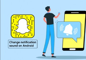 Android で Snapchat 通知音を変更する方法