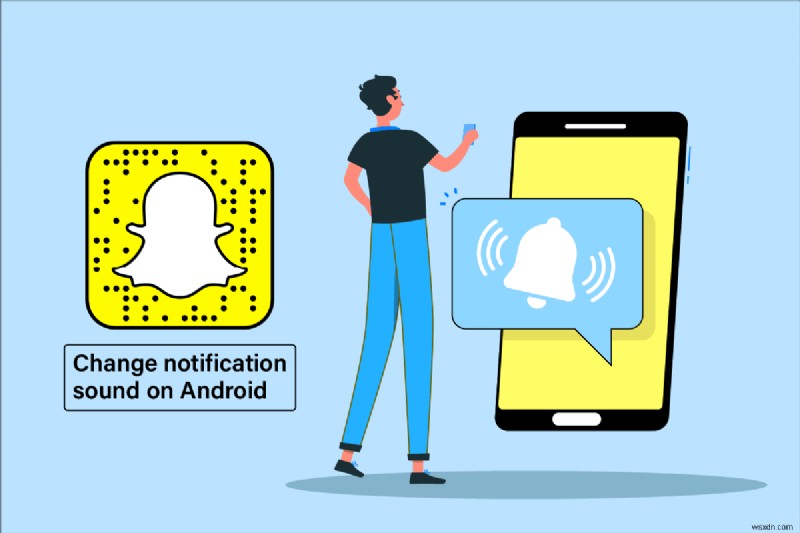Android で Snapchat 通知音を変更する方法