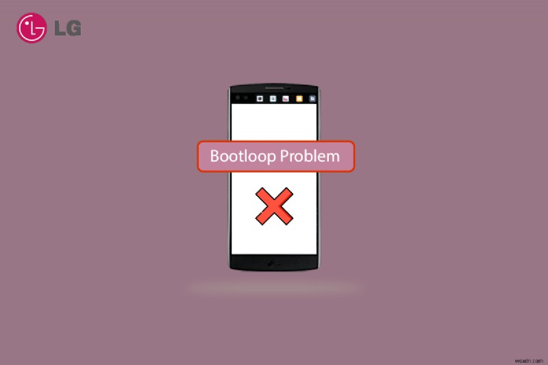 LG V10 ブートループの問題を修正