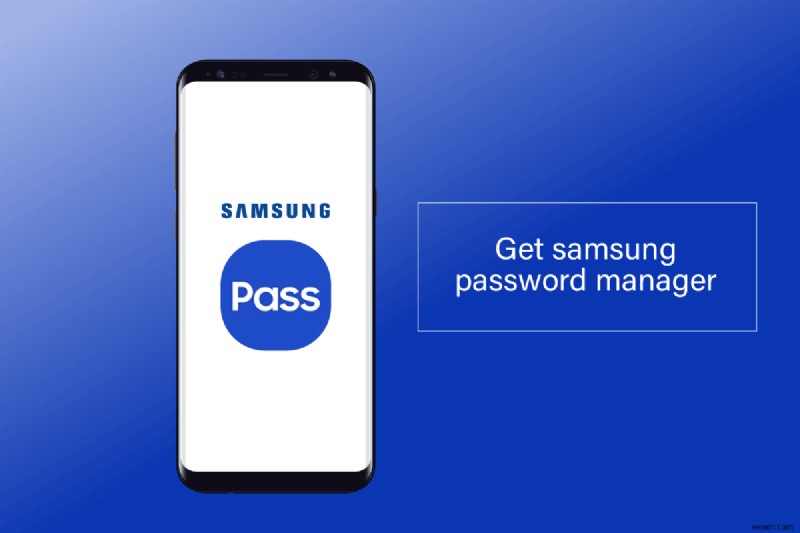 Samsung Password Manager の入手方法 