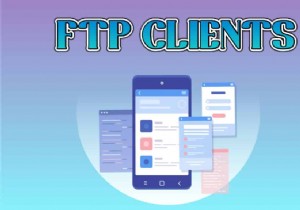 Android に最適な 13 のファイル転送プロトコル クライアント