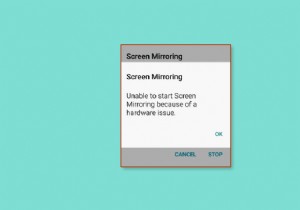 ハードウェアの問題が原因で画面ミラーリングを開始できない問題を修正する8つの方法 