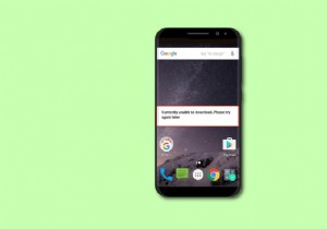 現在 Android デバイスにダウンロードできない問題を修正する 12 の方法 