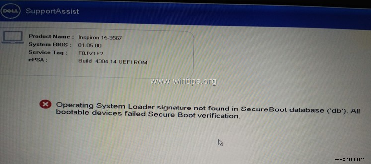 FIX:Dell ラップトップ – オペレーティング システム ローダーの署名が見つからない/無効です。 (解決済み)
