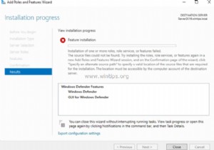 FIX:Windows Defender 機能のインストールに失敗しました - Server 2016 でソース ファイルが見つかりませんでした (解決済み)