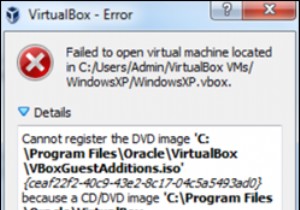 FIX:VirtualBox が DVD イメージを登録できない (解決済み)