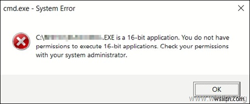 修正:Windows 10 で 16 ビット アプリケーションを実行する権限がありません。(解決済み)