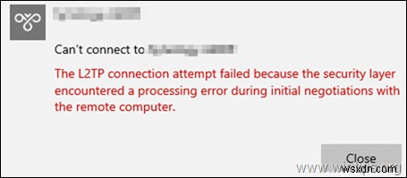修正:Windows 10 で L2TP VPN に接続できない (解決済み)