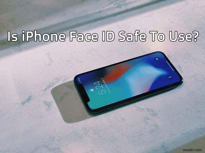 iPhone Face ID は安全に使用できますか?