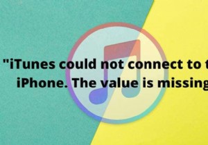 「iTunesがこのiPhoneに接続できませんでした。値がありません」エラーの原因と解決策