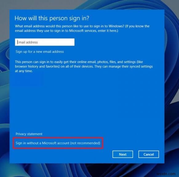 Microsoft アカウントなしで Windows 11 をすばやく簡単にセットアップして使用する 4 つの方法