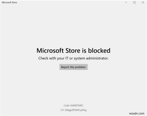 Windows 10 で Microsoft Store がブロックされていますか?ブロックを解除する 5 つの方法!