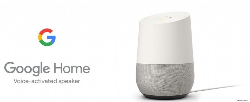 4 つの最も一般的な Google Home の問題とクイック フィックス