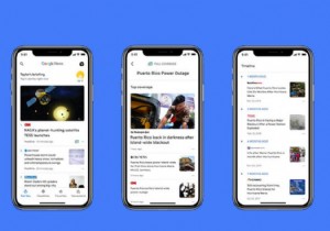 Google ニュース アプリを最大限に活用するための 5 つのヒントとコツ