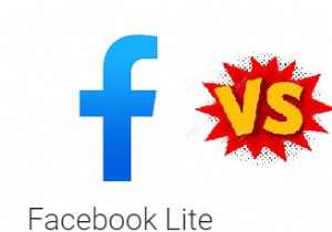 Facebook Lite が Facebook アプリ自体より優れている理由