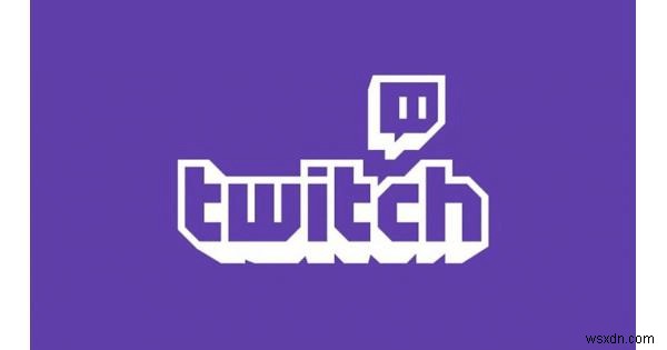 Twitch のフリーズとラグを解決する方法 – 2022 ガイド