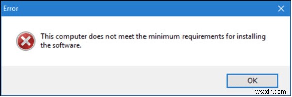 Windows 10 で「このコンピューターは最小要件を満たしていません」を修正する方法
