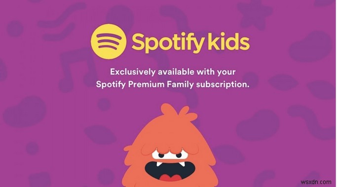 Spotify Kids:お気に入りの音楽アプリの家族向けバージョンが登場!