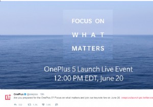 OnePlus 5 は 6 月 20 日に発売予定