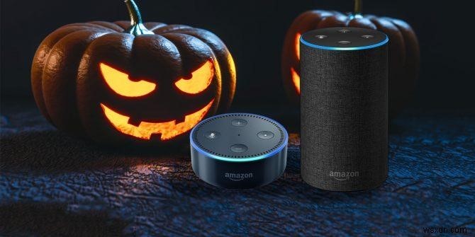 Alexa がハロウィーンをより楽しく、より不気味にする 7 つの方法